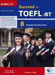Succeed in TOEFL 8 Practice Tests Revised Format Student's Book 