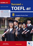 Succeed in TOEFL 8 Practice Tests Revised Format Teacher's Book 