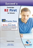 Succeed in B2 First for Schools 10 Practice Tests Student's Book 