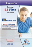 Succeed in B2 First for Schools 10 Practice Tests...