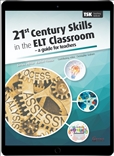 21st Century Skills in the ELT Classroom: A Guide for Teachers eBook