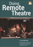 Doing Remote Theatre