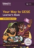 Your Way to GESE, Learner?s Book A2-B1 Grades 4 & 5