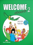 Welcome Aboard 2 Pupil's Book