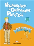 Welcome Plus 5 Vocabulary & Grammar Practice