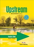 Upstream A1+ Teacher's Book