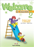 Welcome to America 2 Student's Book and Workbook
