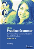 ESOL Practice Grammar: entry Level 3