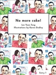 No More Cake!