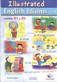 Illustrated English Idioms 1 Levels B1 - B2 Teacher's...