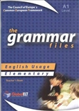 The Grammar Files A1 Teacher's Book Elementary...