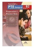 Succeed in PTE Level 3 - B2 Complete Practice Tests Self Study