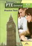 Succeed in PTE Level 4 - C1 Complete Practice Tests Self Study