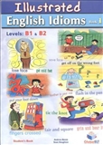 Illustrated English Idioms 1 Levels B1 - B2 Self Study Edition