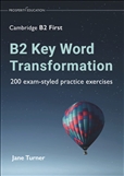 Cambridge B2 First Key Word Transformation