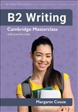 B2 Writing: Cambridge Masterclass with Practice Tests