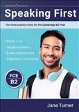Speaking First: Ten more practice tests for the Cambridge B2 First
