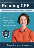 Reading C2: Eight More Practice Tests for the Cambridge C2 Proficiency