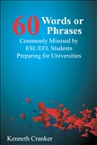
Sixty Words or Phrases Commonly Misused by ESL/EFL...