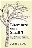 Literature with a Small 'l' : Developing Thinking...