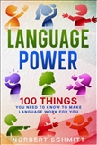 Language Power 100 Things you Need to Know to Make...