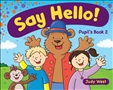 Say Hello 2 Pupil's Book