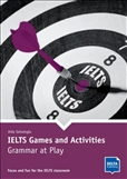 IELTS Games and Activities: Grammar at Play