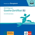 Mit Erfolg zum Goethe-Zertifikat B2 Workbook Audio CD