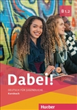 Dabei! B1.2 *DIGITAL* Student's with Online Audio...
