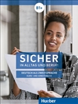 Sicher in Alltag und Beruf! B1+ *DIGITAL* Student's...