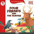 Helbling Thinking Train Level A: Four friends and the Hunter