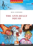 Helbling Red Reader: The Anti-bully Squad Book with...