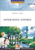 Helbling Blue Reader: Operation Osprey Book with Media...