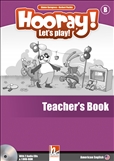 Hooray! Let's Play! B Teacher's Book with Audio CD and...