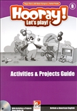 Hooray! Let's Play! B Activities and Projects