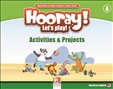 Hooray! Let's Play! A Activities and Projects American Version