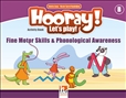 Hooray! Let's Play! B Fine Motor Skills and...