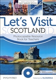 Let's Visit Scotland Book with CD-Rom and Photocopiable Activities