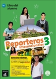 Reporteros Internacionales 3 Student's Book Hybrid Edition