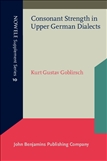 NOWELE 10: Consonant Strength in Upper German Dialects paperback