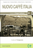 Nouvo Caffe Italia B1 Teacher's Book with Audio