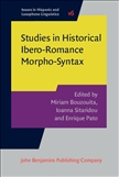 Studies in Historical Ibero-Romance Morpho-Syntax