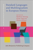 Standard Languages and Multilingualism in European History Hardbound