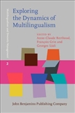 Exploring the Dynamics of Multilingualism The DYLAN project Hardbound