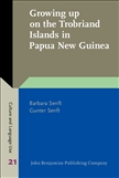 Growing up on the Trobriand Islands in Papua New Guinea