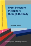 Event Structure Metaphors through the Body