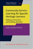 Community Service-Learning for Spanish Heritage Learners