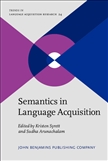 Semantics in Language Acquisition