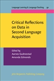 Critical Reflections on Data in Second Language Acquisition Hardbound