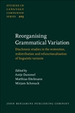 Reorganising Grammatical Variation